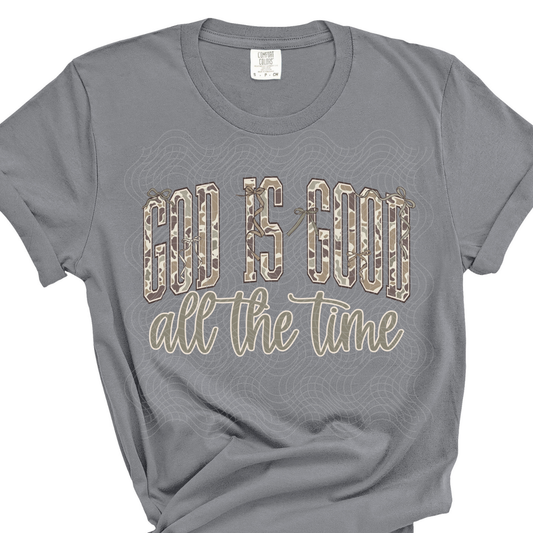 GOD IS GOOD ALL THE TIME CAMO - DTF TRANSFER