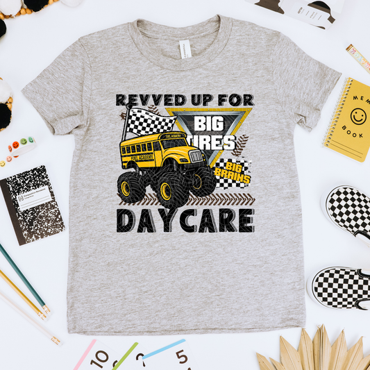 REVVED UP FOR DAYCARE - DTF TRANSFER