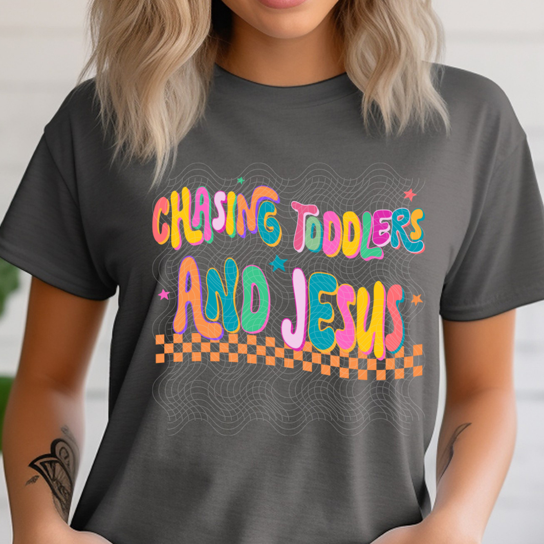 CHASING TODDLERS AND JESUS - DTF TRANSFER