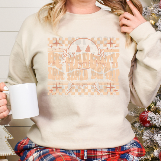 BE NAUGHTY, SAVE SANTA THE TRIP - DTF TRANSFER