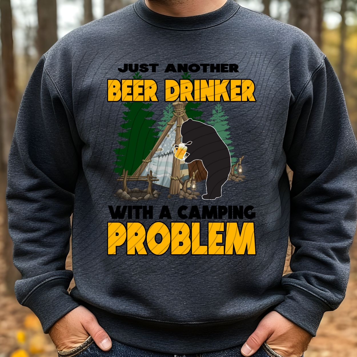 BEER DRINKER CAMPING PROBLEM - DTF TRANSFER