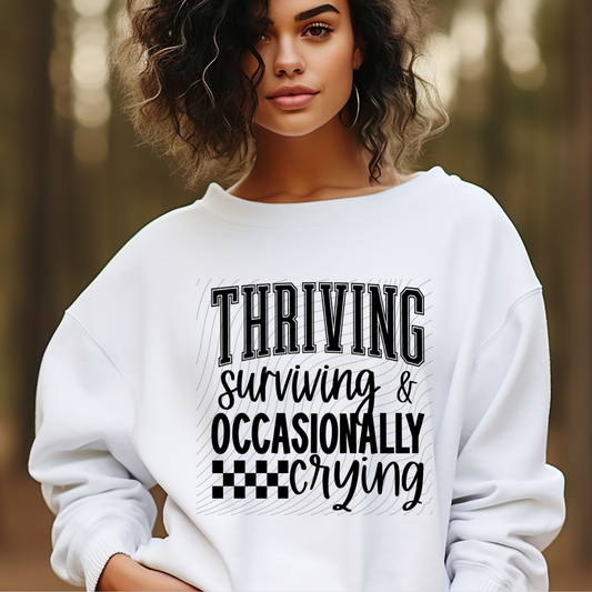THRIVING SURVIVING CRYING BLK - DTF TRANSFER