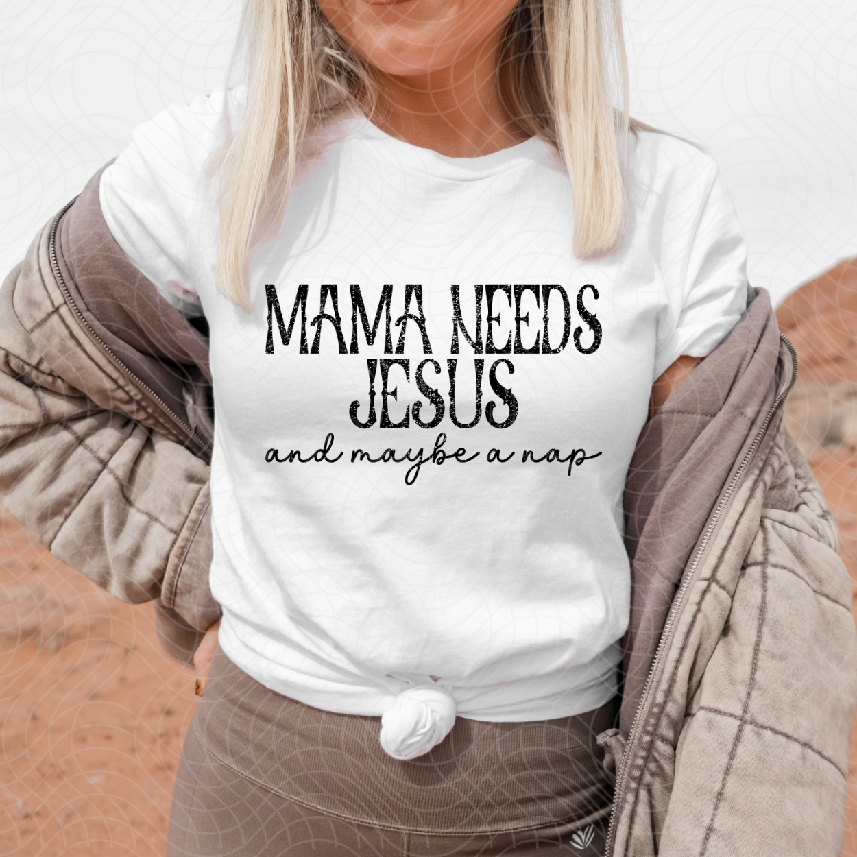 MAMA NEEDS JESUS - DTF TRANSFER