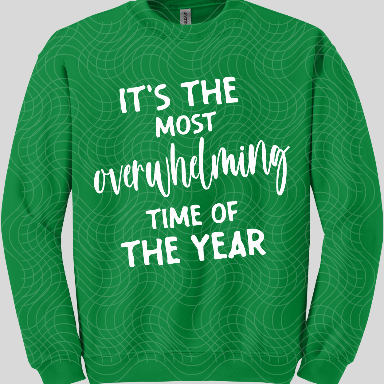 OVERWHELMING TIME OF THE YEAR WHT - DTF TRANSFER