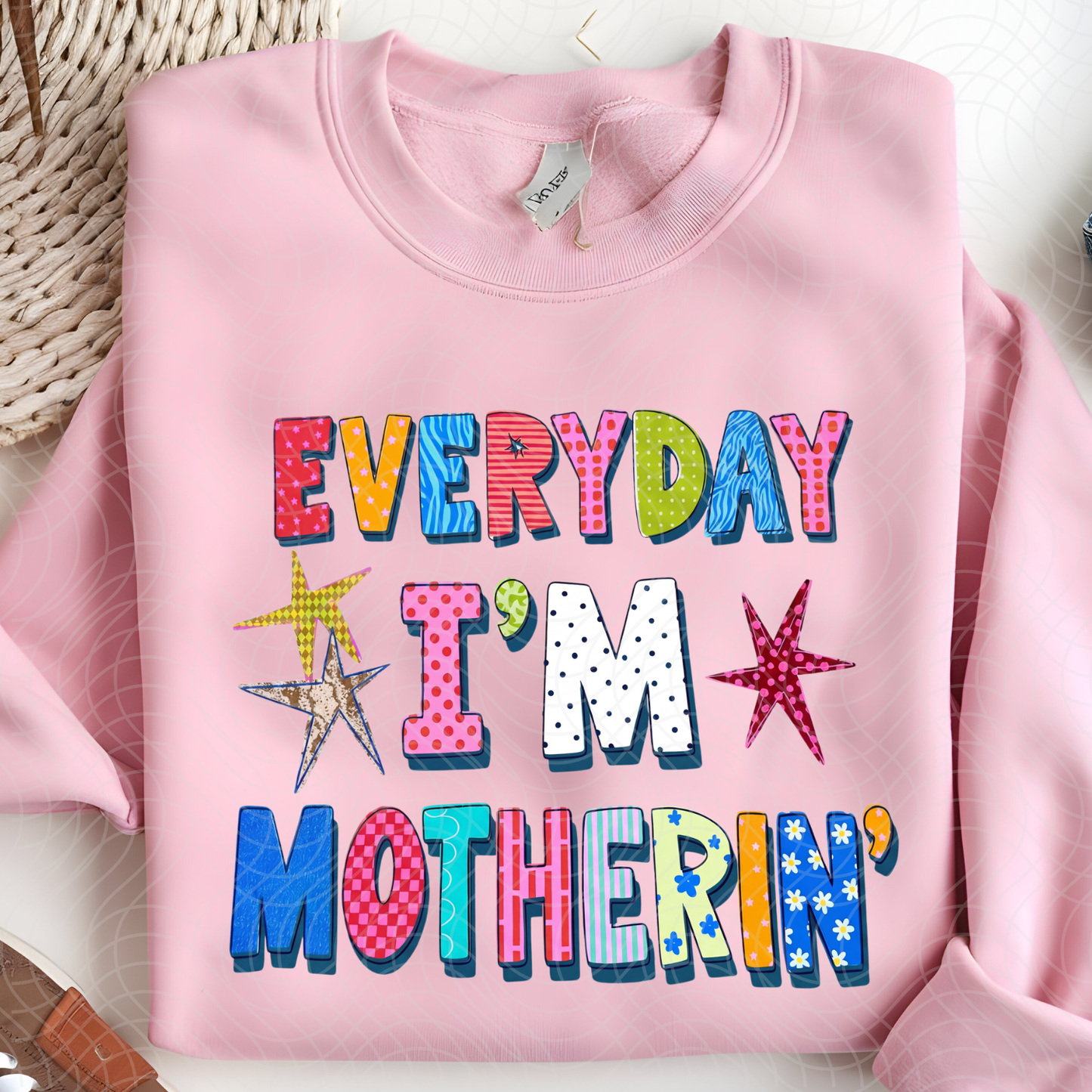 EVERYDAY IM MOTHERIN - DTF TRANSFER