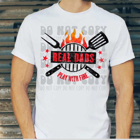 REAL DADS PLAY WITH FIRE DISTRESSED - DTF TRANSFER