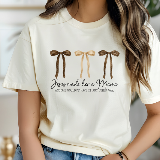 JESUS MADE HER A MAMA - DTF TRANSFER