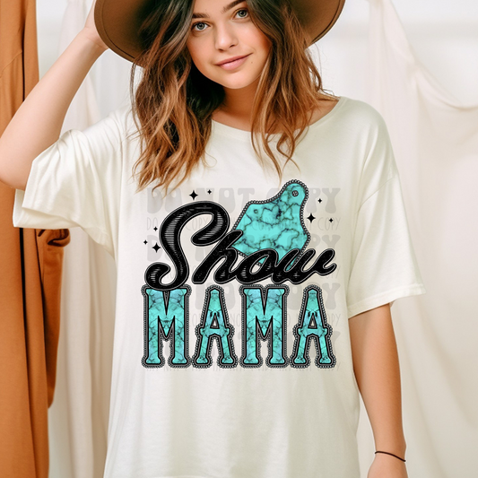 SHOW MAMA - DTF TRANSFER