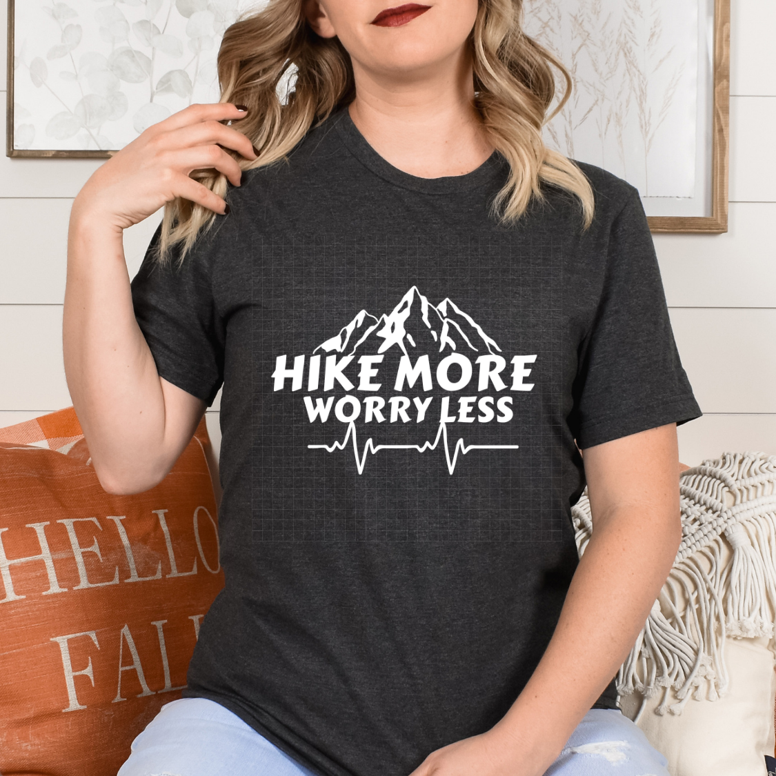HIKE MORE, WORRY LESS - DTF TRANSFER