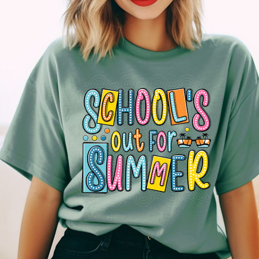 SCHOOLS OUT FOR SUMMER - DTF TRANSFER