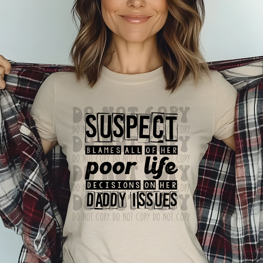 SUSPECT, DADDY ISSUES - DTF TRANSFER