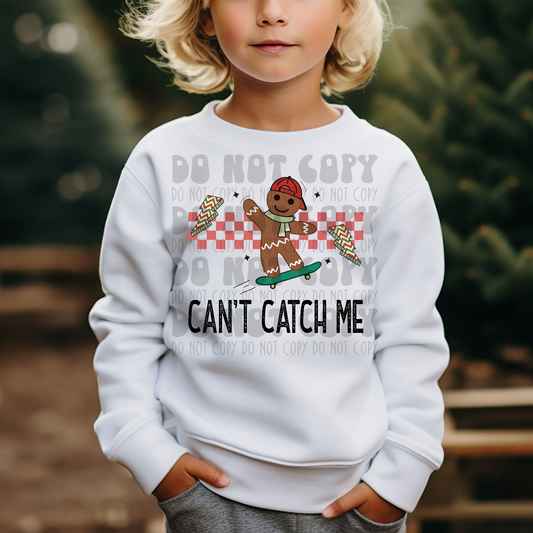 CAN'T CATCH ME GINGERBREAD - DTF TRANSFER