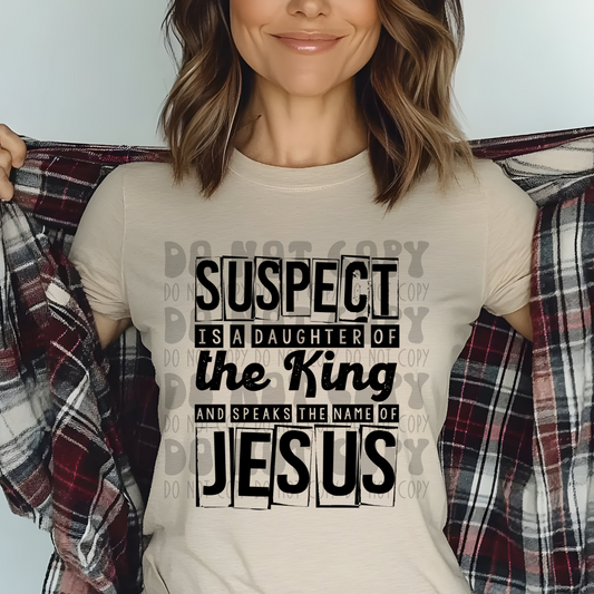 SUSPECT, DAUGHTER OF THE KING - DTF TRANSFER