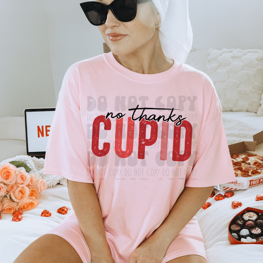 NO THANKS CUPID - DTF TRANSFER