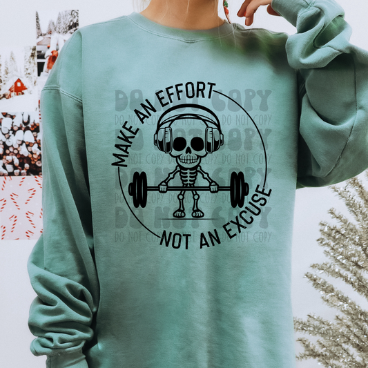 MAKE AN EFFORT, NOT AN EXCUSE BLK - DTF TRANSFER