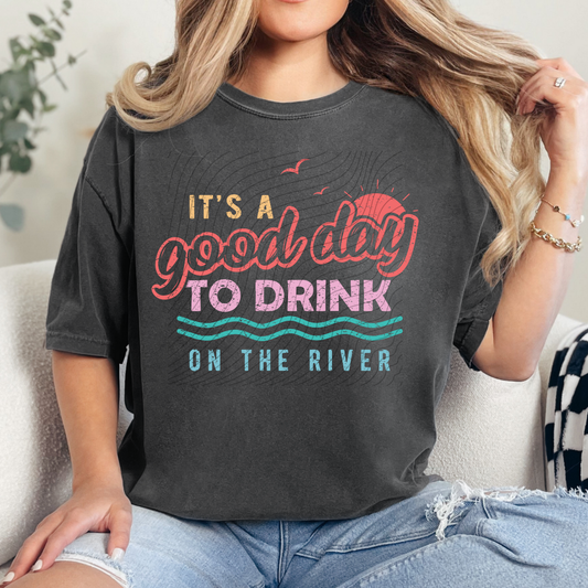 GOOD DAY RIVER DISTRESSED - DTF TRANSFER