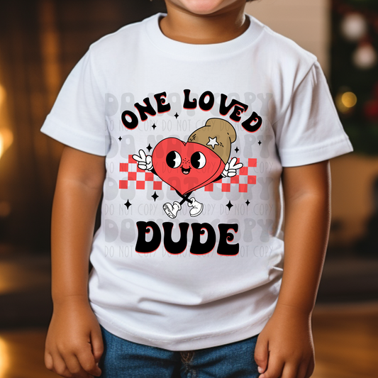 ONE LOVED DUDE - DTF TRANSFER