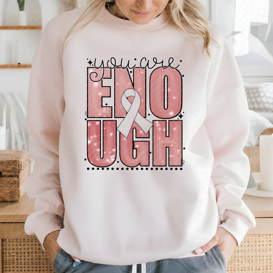 YOU ARE ENOUGH - DTF TRANSFER