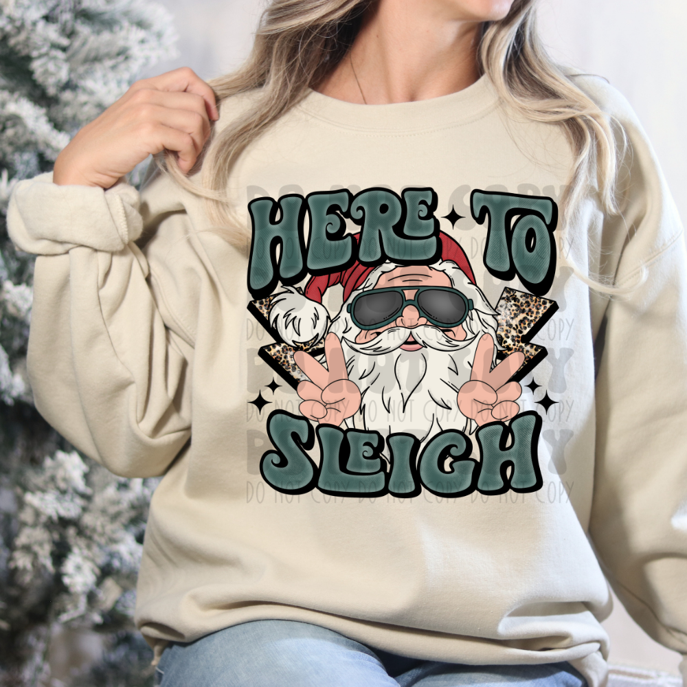 HERE TO SLEIGH - DTF TRANSFER
