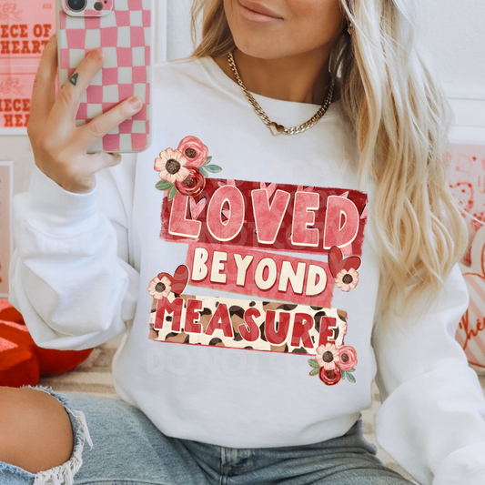 LOVED BEYOND MEASURE - DTF TRANSFER
