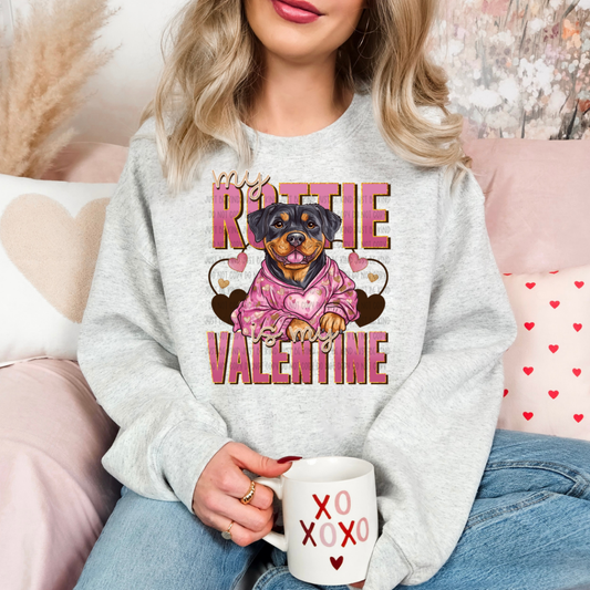 ROTTIE IS MY VALENTINE - DTF TRANSFER