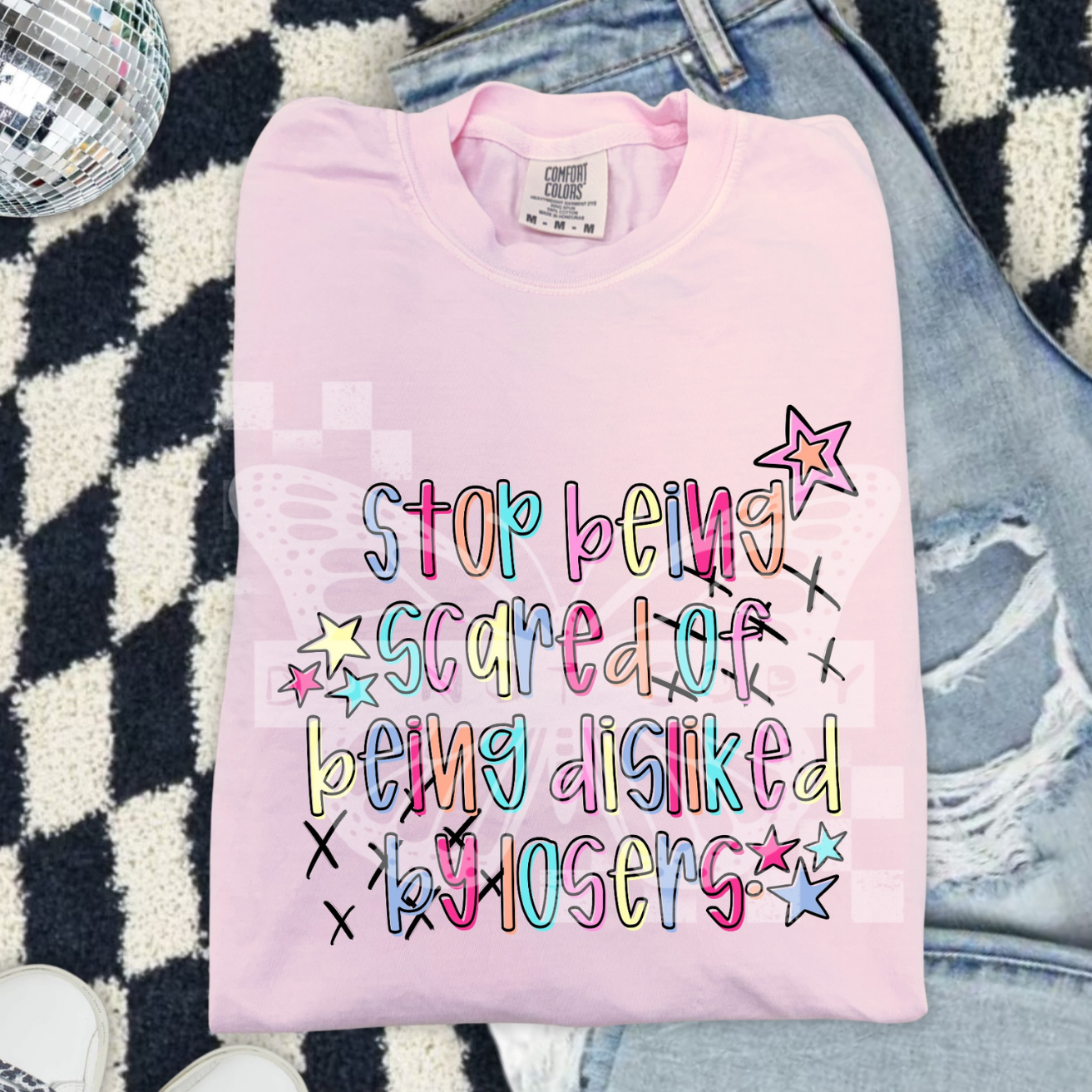STOP BEING SCARED - DTF TRANSFER
