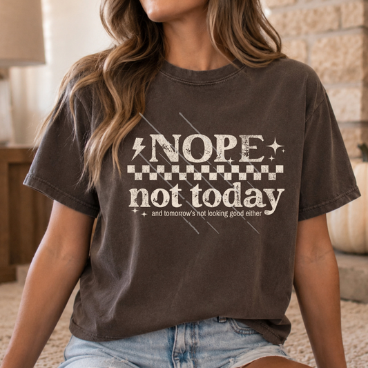 NOT TODAY - DTF TRANSFER