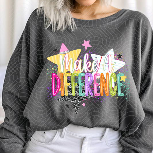 MAKE A DIFFERENCE - DTF TRANSFER