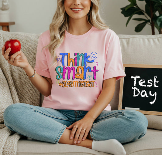 THINK SMART SLAY THE TEST, PINK - DTF TRANSFER
