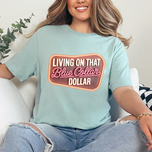 BLUE COLLAR DOLLAR - DTF TRANSFER