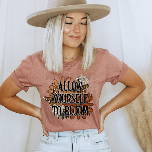 ALLOW YOURSELF TO BLOOM - DTF TRANSFER