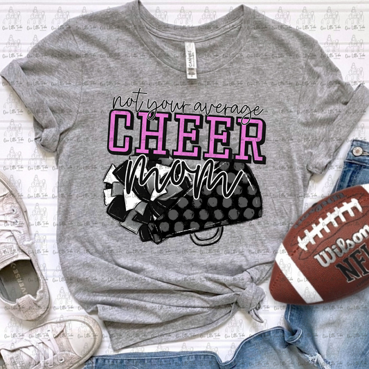 NOT YOUR AVERAGE CHEER MOM - DTF TRANSFER