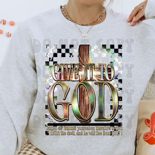 GIVE IT TO GOD - DTF TRANSFER