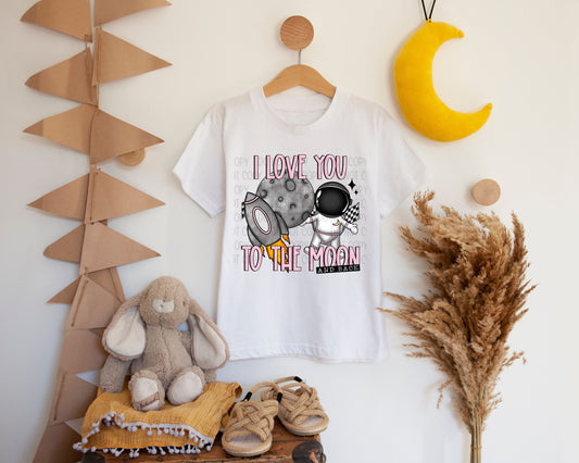 I LOVE YOU TO THE MOON AND BACK PINK - DTF TRANSFER