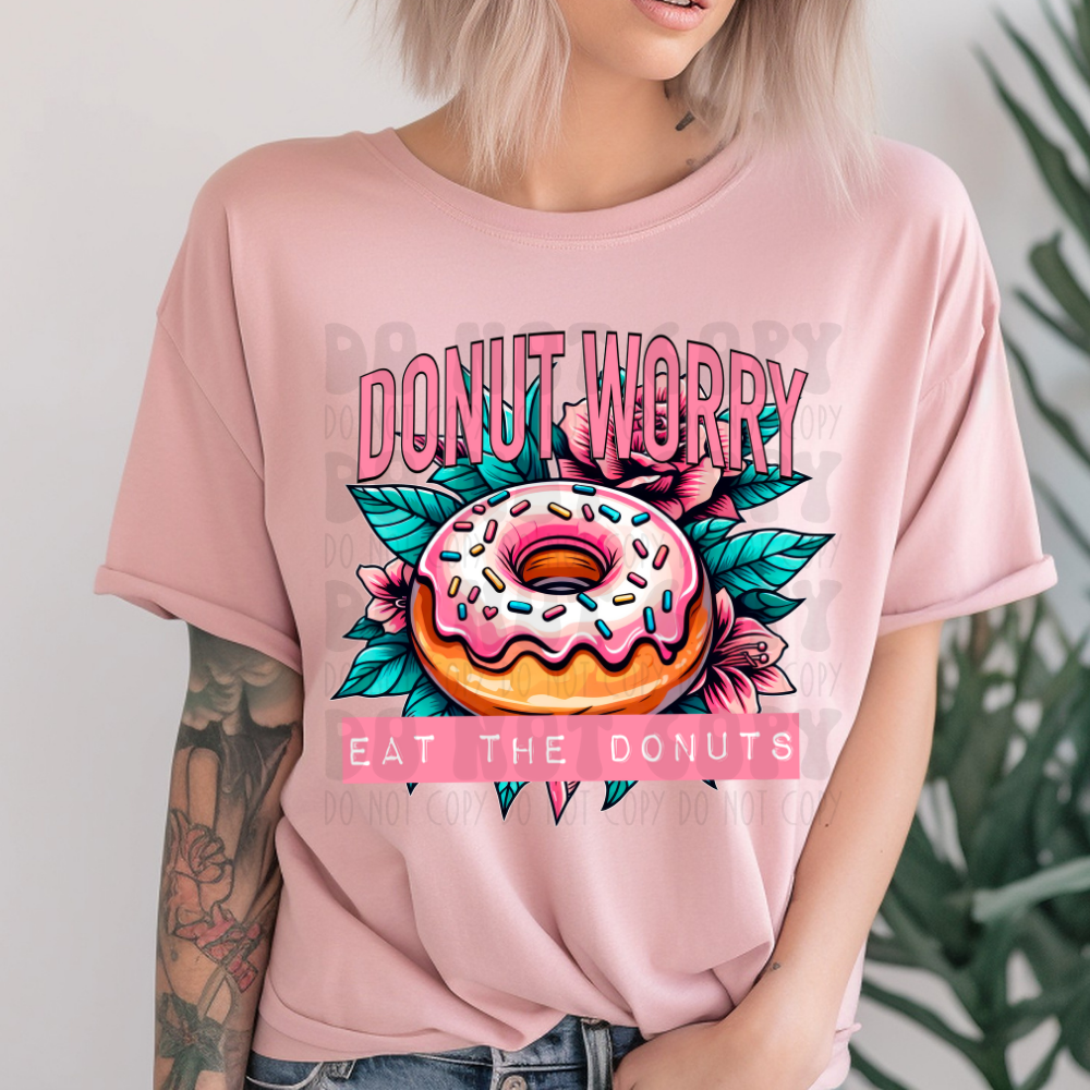 EAT THE DONUTS - DTF TRANSFER