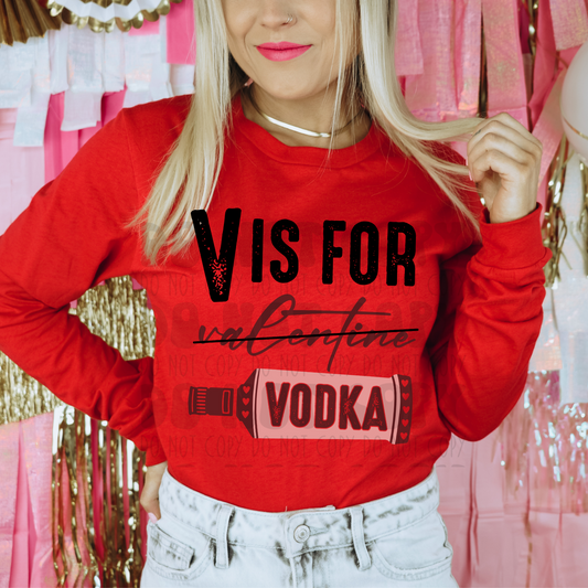 V IS FOR VODKA - DTF TRANSFER