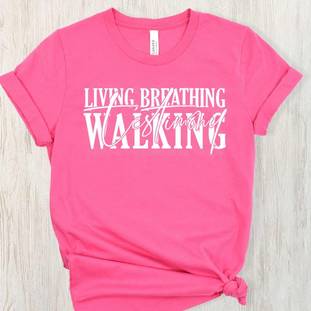 LIVING BREATHING WALKING TESTIMONY WHITE - DTF TRANSFER