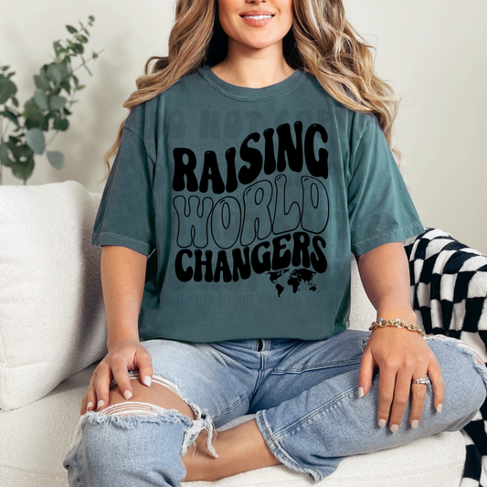 RAISING WORLD CHANGERS - DTF TRANSFER