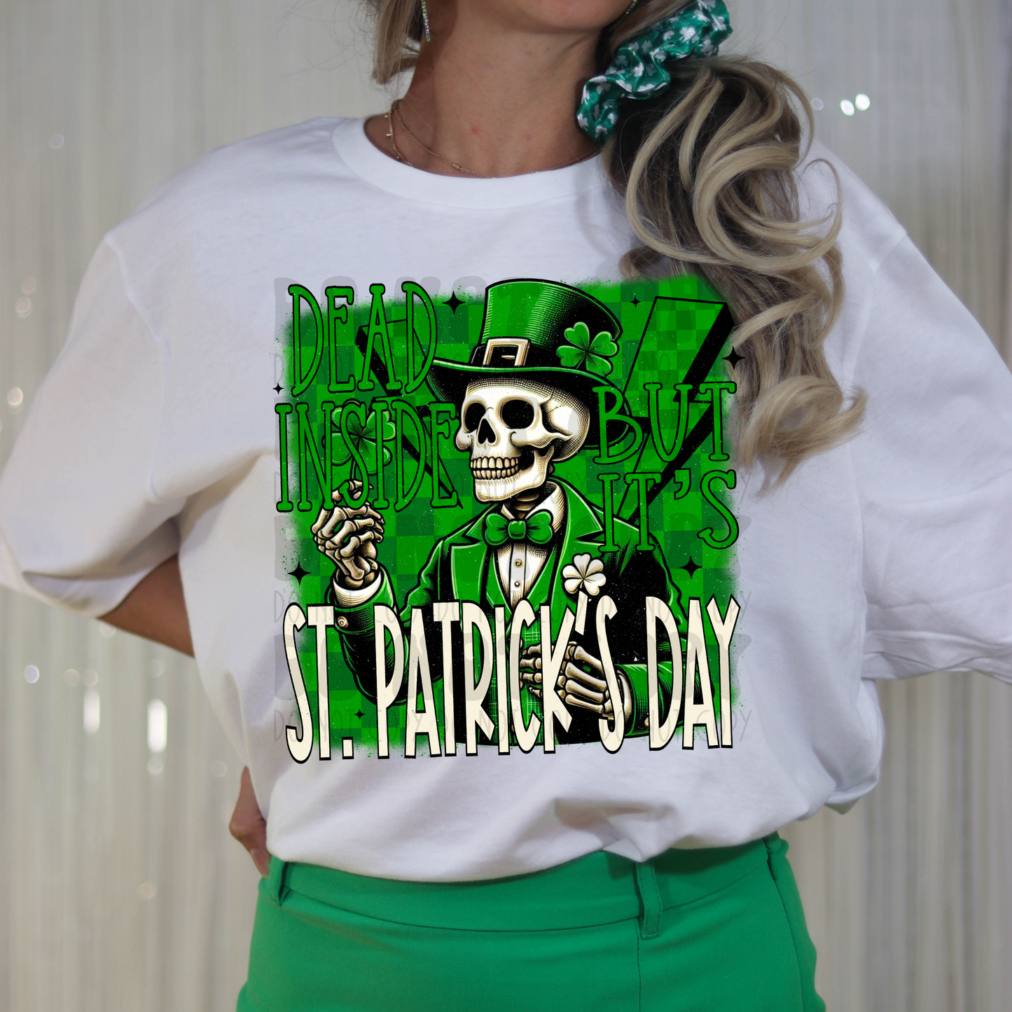 DEAD INSIDE BUT ITS ST PATRICKS DAY - DTF TRANSFER