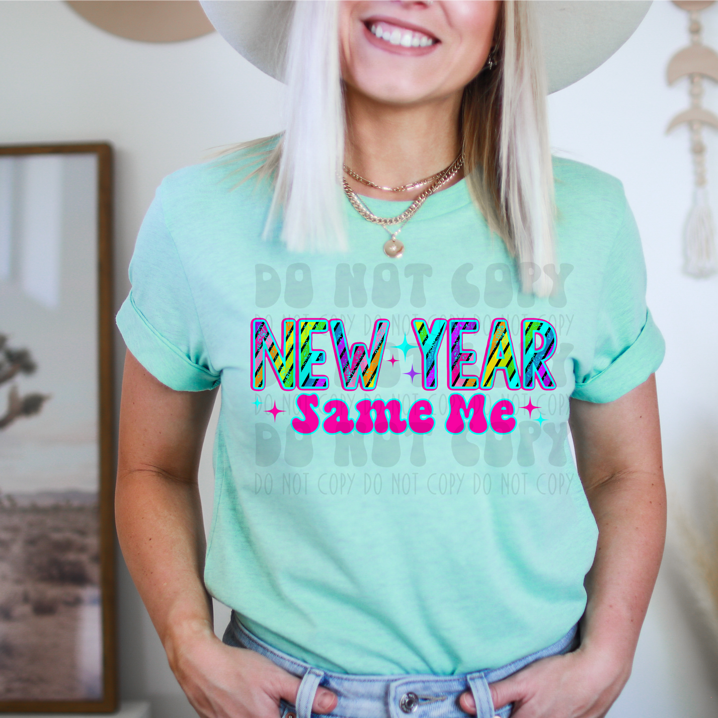 NEW YEAR SAME ME - DTF TRANSFER