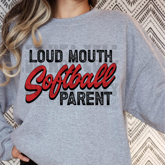 LOUD MOUTH SOFTBALL PARENT - DTF TRANSFER