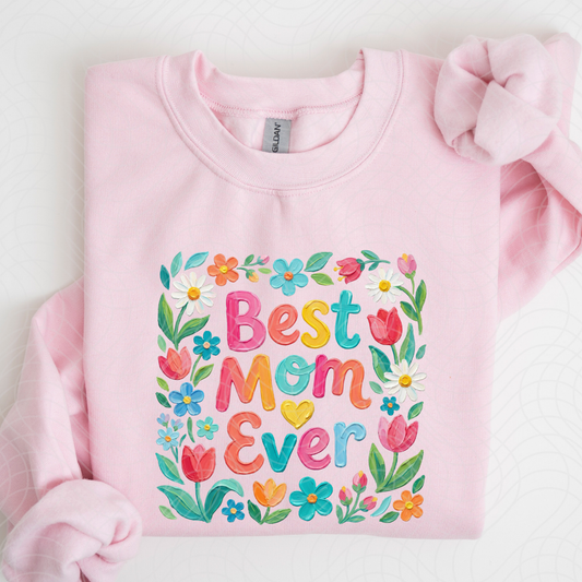 BEST MOM EVER - DTF TRANSFER