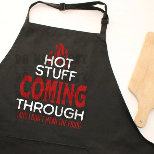 HOT STUFF COMING THROUGH - DTF TRANSFER