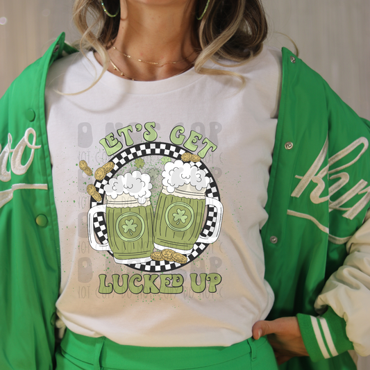 LETS GET LUCKED UP NO DISTRESS/SPLATTER BACKGROUND - DTF TRANSFER