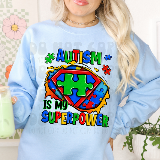 AUTISM IS MY SUPERPOWER - DTF TRANSFER