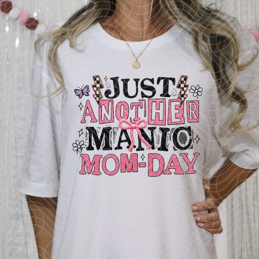 MANIC MOM DAY - DTF TRANSFER