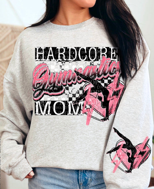 HARDCORE GYMNASTICS MOM W/SLEEVE - DTF TRANSFER