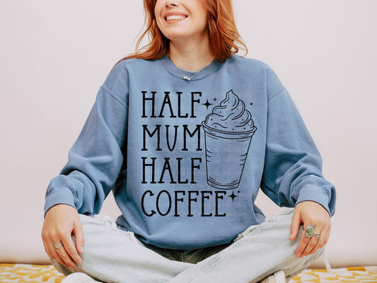 HALF MUM HALF COFFEE - DTF TRANSFER