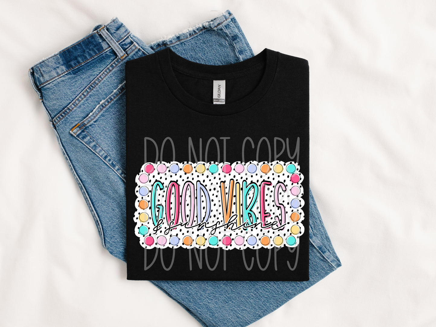 GOOD VIBES & SUNSHINE POLKA DOT - DTF TRANSFER