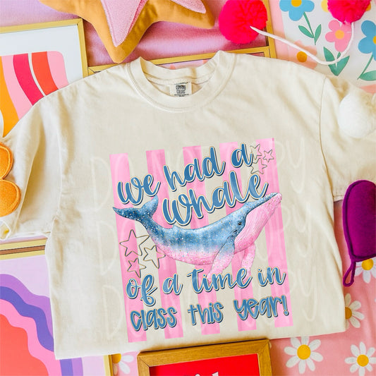 WHALE OF A TIME, CLASS - DTF TRANSFER